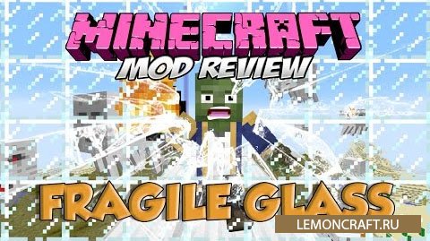 Мод на новый вид стекла Fragile Glass [1.12.2] [1.11.2] [1.10.2] [1.7.10]