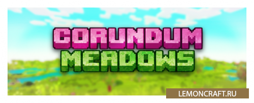 Мод на корундовые луга Corundum Meadows [1.16.5]